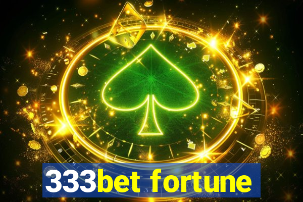 333bet fortune